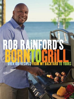 cover image of Rob Rainford's Born to Grill